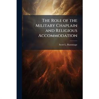 The Role of the Military Chaplain and Religious Accommodation