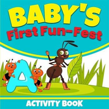 Baby’s First Fun-Fest Activity Book