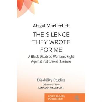 The Silence They Wrote for Me