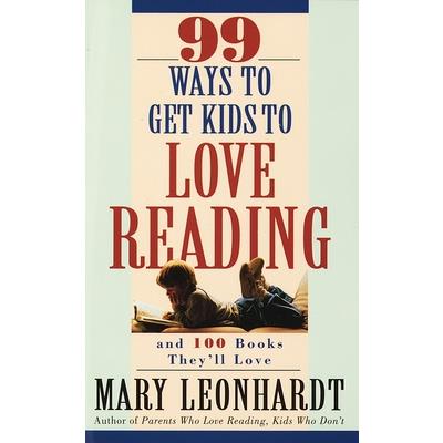 99 Ways to Get Kids to Love Reading
