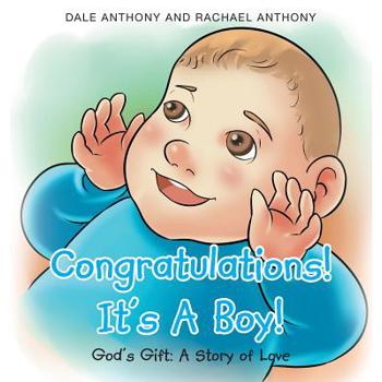 Congratulations! It's A Boy! Gods Gift