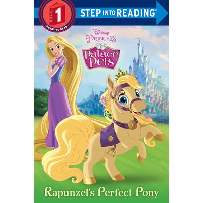 Rapunzel’s Perfect Pony (Disney Princess: Palace Pets)