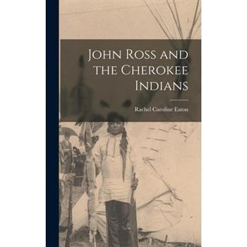 John Ross and the Cherokee Indians