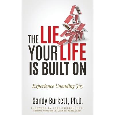 The Lie Your Life Is Built On