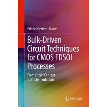 Bulk-Driven Circuit Techniques for CMOS Fdsoi Processes