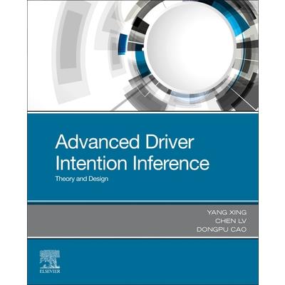 Advanced Driver Intention InferenceTheory and Design