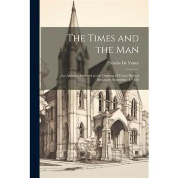 The Times and the Man