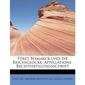 F Rst Bismarck Und Die Reichsglocke