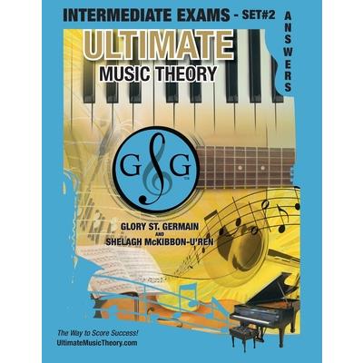 Intermediate Music Theory Exams Set #2 Answer Book - Ultimate Music Theory Exam Series