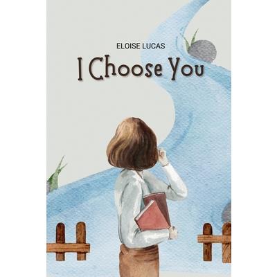 I Choose You