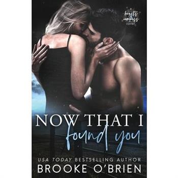 Now That I Found You