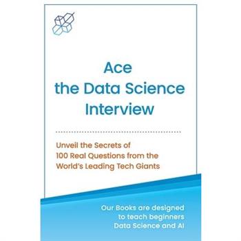 Ace the Data Science Interview