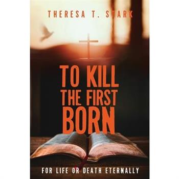 To Kill the Firstborn