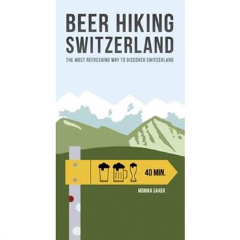 Beer Hiking Switzerland