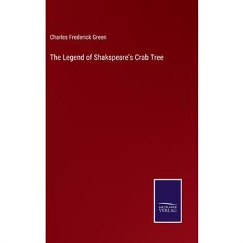 The Legend of Shakspeare's Crab Tree