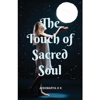 The Touch of Sacred Soul