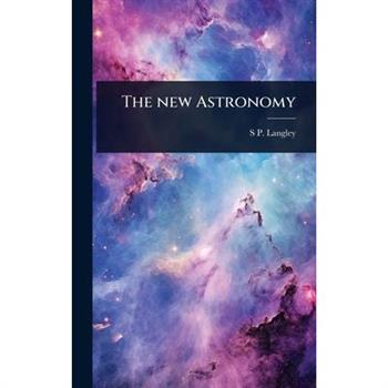 The new Astronomy