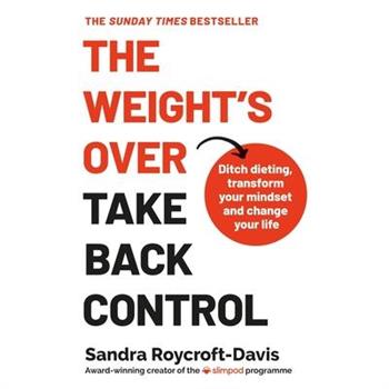 The Weight’s Over - Take Back Control