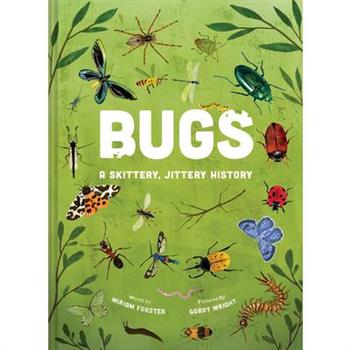 Bugs: A Skittery, Jittery History