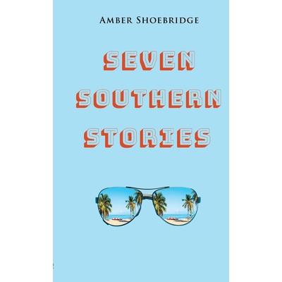 Seven Southern Stories