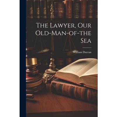 The Lawyer, Our Old-Man-of-the Sea