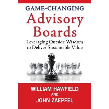 Game-Changing Advisory Boards Game-Changing Advisory Boards