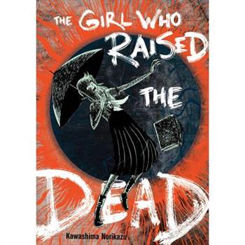 The Girl Who Raised the Dead