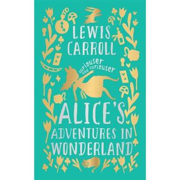 Alice’s Adventures in Wonderland