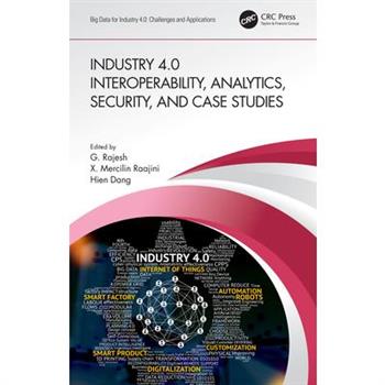 Industry 4.0 Interoperability, Analytics, Security, and Case Studies