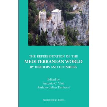 The Representation of the Mediterranean World by Insiders and Outsiders