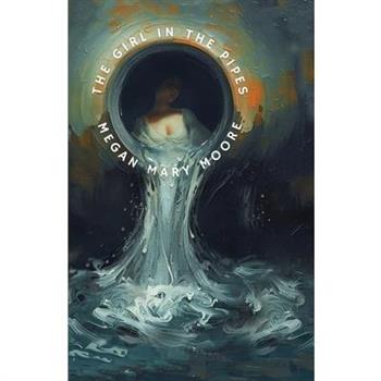 The Girl in the Pipes