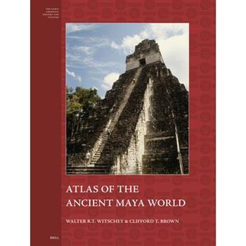 Atlas of the Ancient Maya World