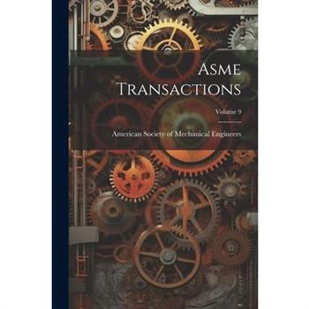 Asme Transactions; Volume 9