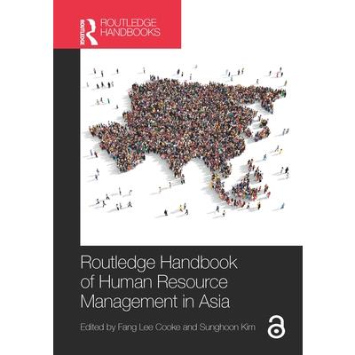 Routledge Handbook of Human Resource Management in Asia