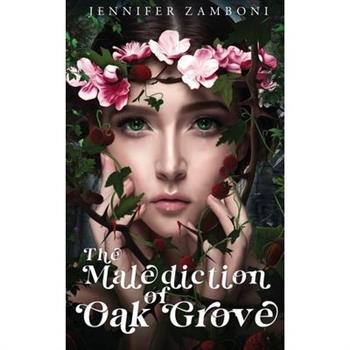 The Malediction of Oak Grove