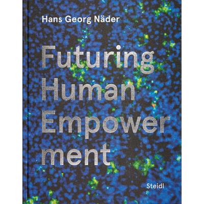 Hans Georg N瓣der: Futuring Human Empowerment