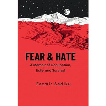 Fear & Hate
