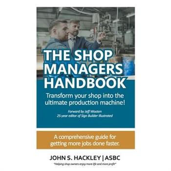 The Shop Managers Handbook