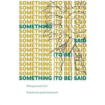 Something (To Be) Said