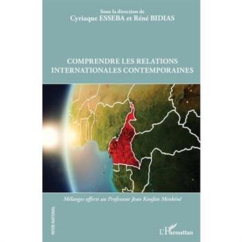 Comprendre les relations internationales contemporaines