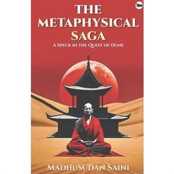 The Metaphysical Saga