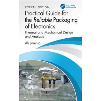 Practical Guide for the Reliable Packaging of Electronics