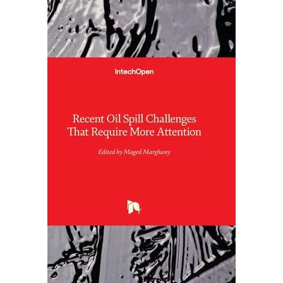 Recent Oil Spill Challenges That Require More Attention