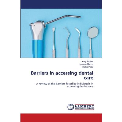 Barriers in accessing dental care