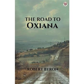 The Road To Oxiana
