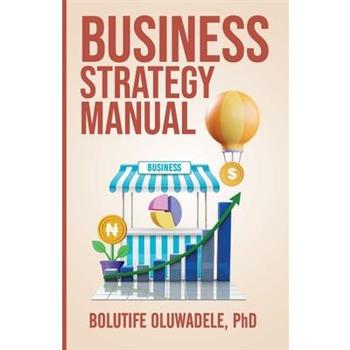 Business Strategy Manual