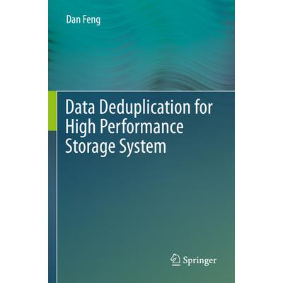 Data Deduplication for High Performance Storage System