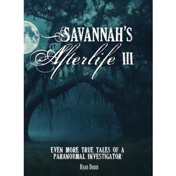 Savannah's Afterlife III