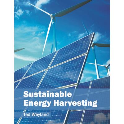 Sustainable Energy Harvesting