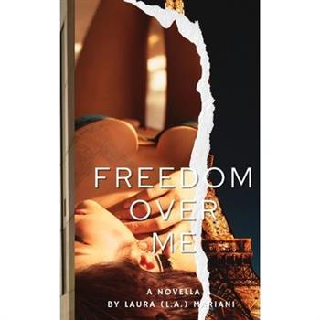 Freedom Over Me